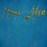 Neues Leben - Römer 8